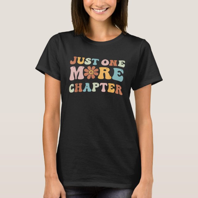 T-shirt Just One More Chapter Bookworm Book  Nerd Reading  (Devant)