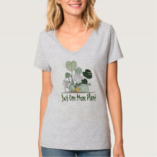 T-shirt Just One More Plant