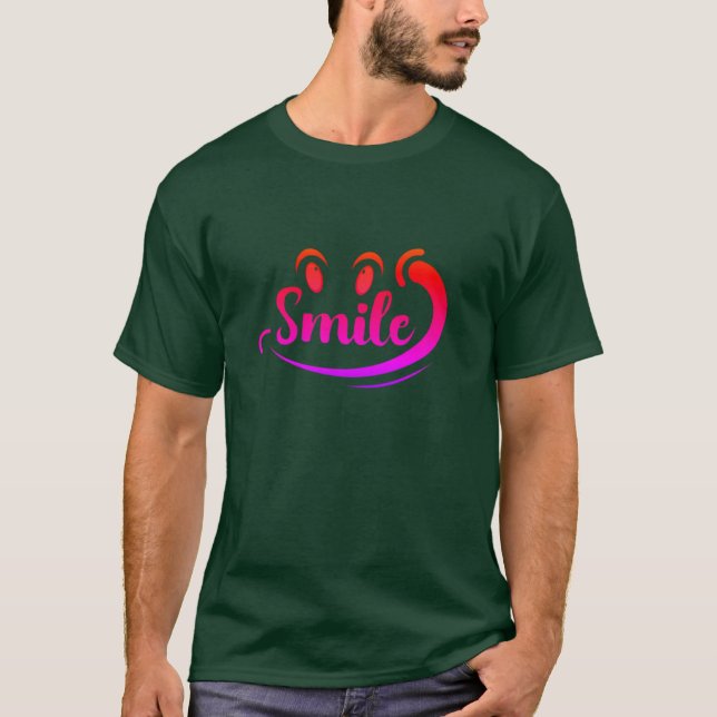 T-shirt Just Smile Keep Smiling Smile More Stay Smiling A  (Devant)