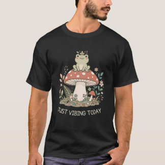 T-shirt Just Vibing Today Frog Mushroom Cute Design