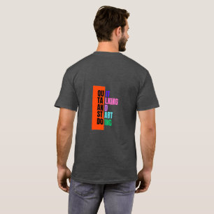 T-shirt JustBeYourself Assez De Parler Maintenant En Train