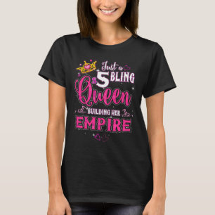 T-shirt Juste 5 $ Bling Queen Bâtir Son Empire