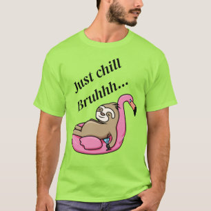 T-shirt Juste Chill Bruh Flamant rose de fentes