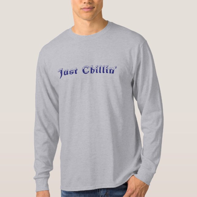 T-shirt Juste Chillin (Devant)