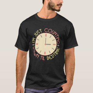T-shirt Juste Compter Jusqu'Au Lit Du Lit Occupé Maman Vie