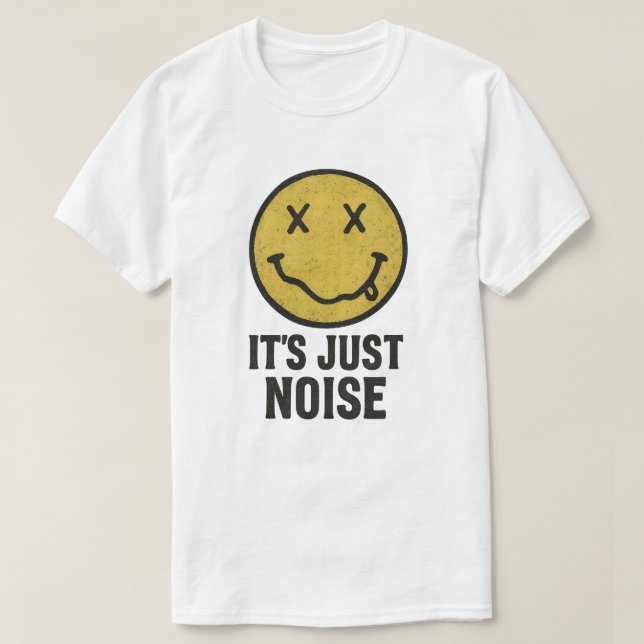 T-shirt Juste du bruit (Design devant)