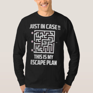 T-shirt Juste En Coque Voici Mon Plan D'Échap Graphic Desi