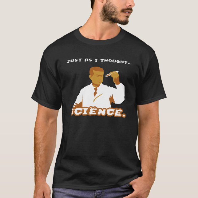 T-shirt Juste en tant que science de pensée d'I (Devant)