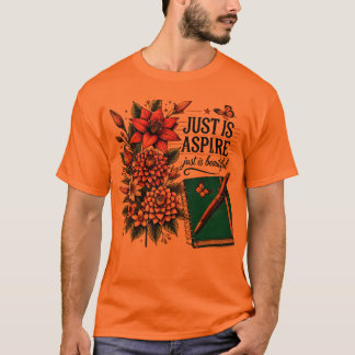 T-shirt Juste est Aspire Design avec Fleurs