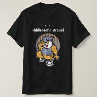T-shirt Juste Fiddle Fartin Autour