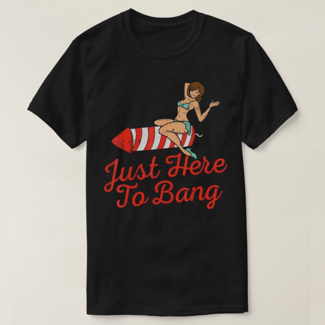 T-shirt Juste Ici Pour Bang Fireworks Drôle 4 juillet Homm (Design devant)