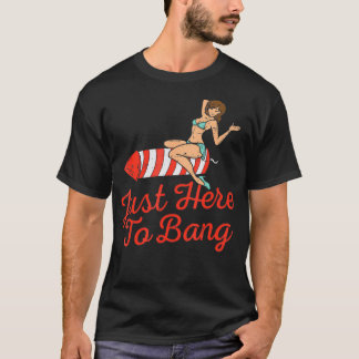 T-shirt Juste Ici Pour Bang Fireworks Drôle 4 juillet Homm
