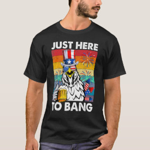 T-shirt Juste ici pour Bang USA Drapeau 4 juillet poulet