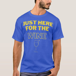 T-shirt Juste ici pour le vin