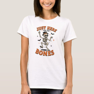 T-shirt Juste ici pour les os Drôle de squelette dansant H