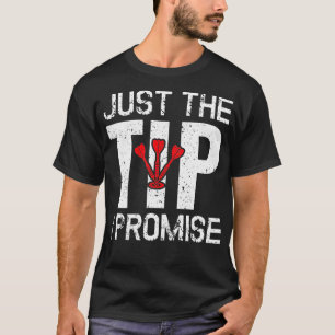 T-shirt Juste Le Conseil Je Promets Funny Dart Player Dart