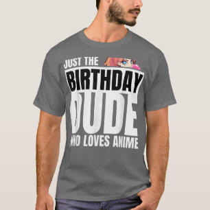 T-shirt Juste le Mec d'anniversaire qui aime Anime Graphic