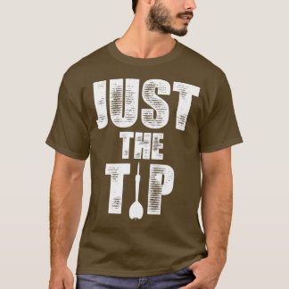 T-shirt Juste Le Tip Dart Pin Drôle Drôle Tirage Darts Hom