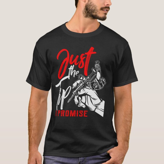 T-shirt Juste Le Truc Je Promets Drôle Dire Tattoo Lover T (Devant)