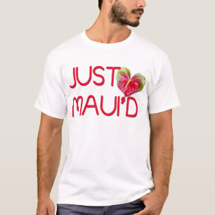 T-shirt Juste Maui'd