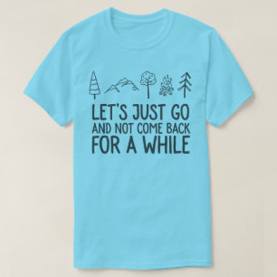 T-shirt Juste partons camper ou randonnée ou se balader
