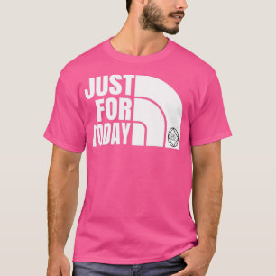 T-shirt Juste Pour Aujourd'Hui Narcotiques Anonyme NA Cade