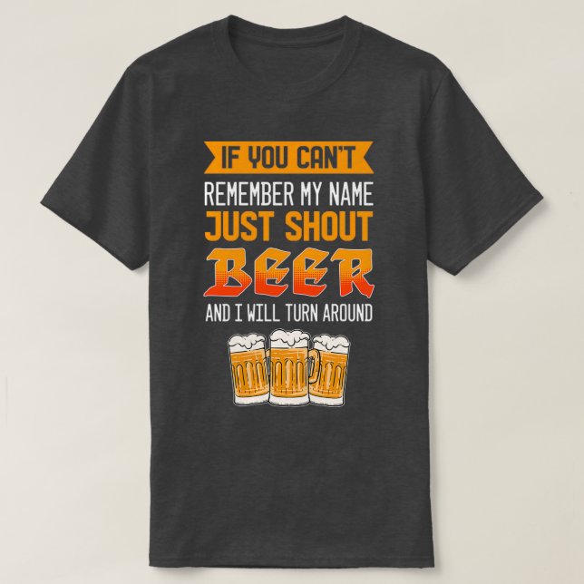 T-shirt Juste Shout Bière Pour Les Amateurs De Bières (Design devant)