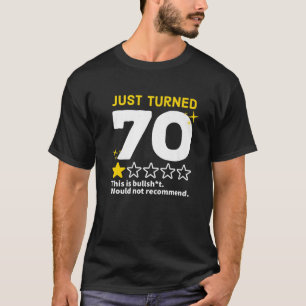 T-shirt Juste Tourné 70 Ne Recommanderait Pas 70E Annivers