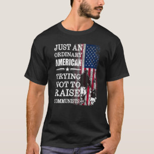 T-shirt Juste Un Américain Ordinaire Essayant De Ne Pas Él