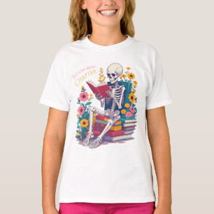 T-shirt Juste Un Chapitre De Plus Skeleton Lecteur De Lect