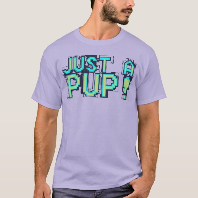 T-shirt juste un chiot (Devant)