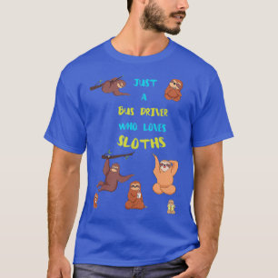 T-shirt Juste un conducteur de bus qui aime les fentes