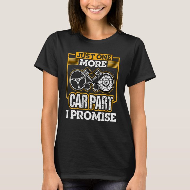 T-shirt Juste Un De Plus Voiture Partie I Promet Voiture M (Devant)