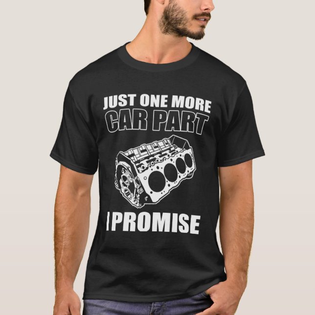 T-shirt Juste Un De Plus Voiture Partie I Promise Réglage  (Devant)