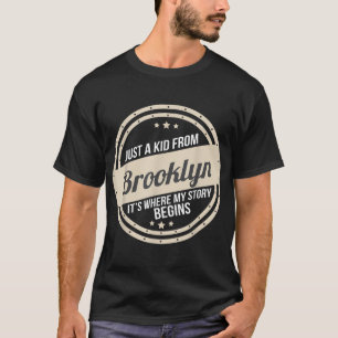 T-shirt Juste Un Enfant De Brooklyn Où Commence Mon Histoi