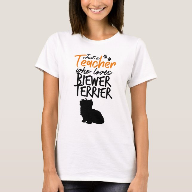 T-shirt Juste Un Enseignant Qui Aime Biewer Terrier (Devant)