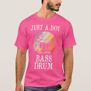 T-shirt Juste Un Garçon Qui Aime Bass Drum