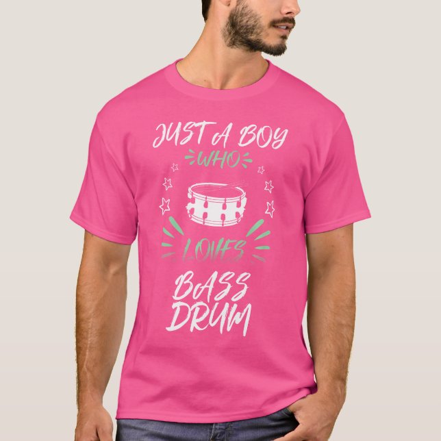 T-shirt Juste Un Garçon Qui Aime Bass Drum (Devant)