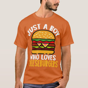 T-shirt Juste Un Garçon Qui Aime Burgers Hamburger Cheeseb