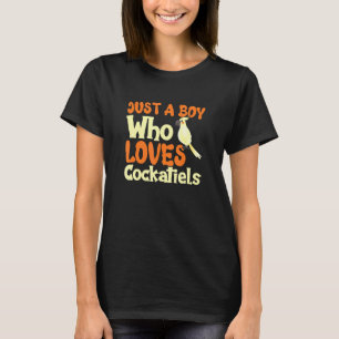 T-shirt Juste Un Garçon Qui Aime Cockatiels Cockatoo Parro