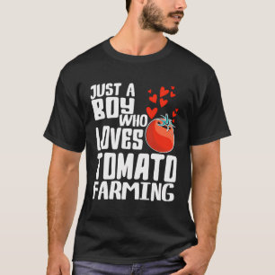 T-shirt Juste un garçon qui aime l'agriculture de tomates