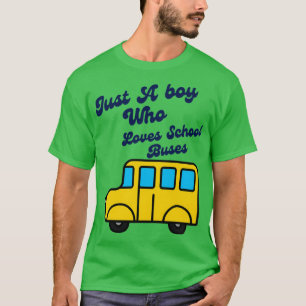T-shirt Juste un garçon qui aime l'école Bus 1 2