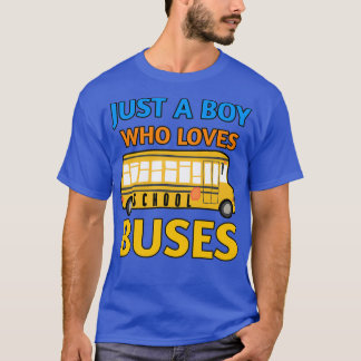 T-shirt Juste Un Garçon Qui Aime L'École Bus Amoureux Drôl