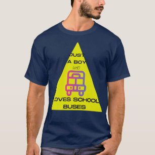 T-shirt Juste Un garçon qui aime les autobus scolaires 55
