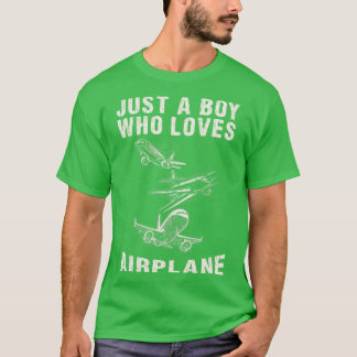 T-shirt Juste un garçon qui aime les avions