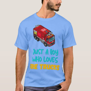 T-shirt Juste Un Garçon Qui Aime Les Camions De Feu Pour L