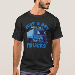 T-shirt Juste Un Garçon Qui Aime Les Camions Véhicules Ama