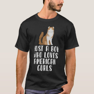 T-shirt Juste Un Garçon Qui Aime Les Curls Américains