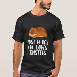 T-shirt Juste un garçon qui aime les hamsters