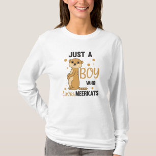 T-shirt Juste un garçon qui aime les meerkats - Zoo Animau